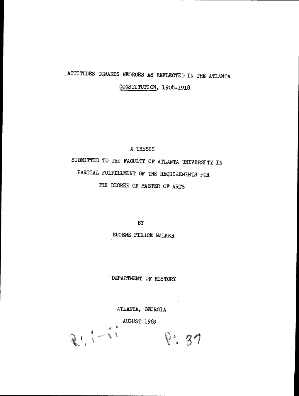 Attitudes Towards Negroes As Reflected in the Atlanta Submitted to the Faculty of Atlanta University In