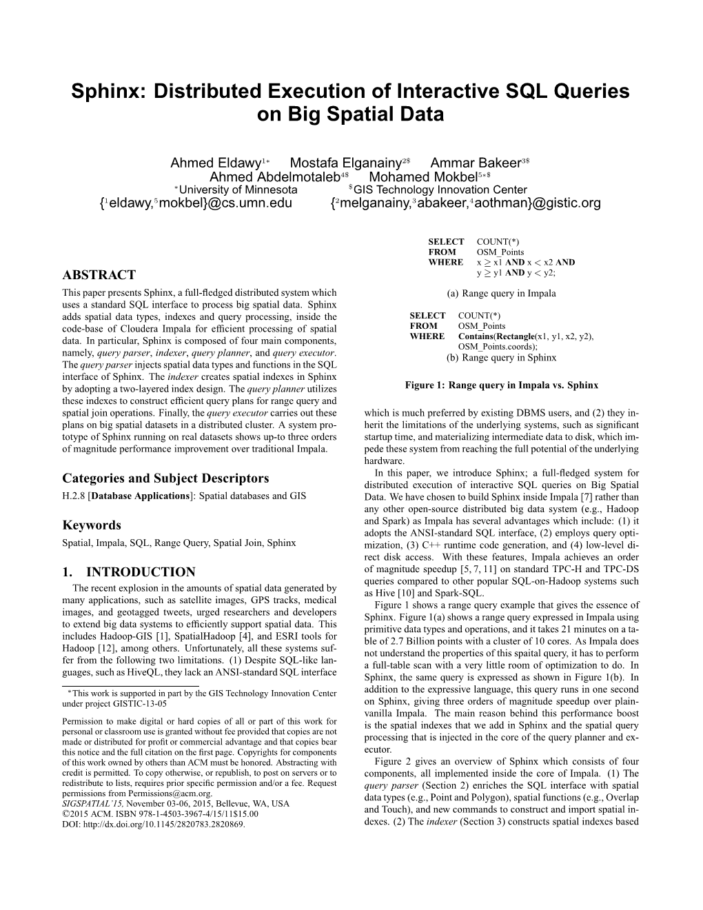 Distributed Execution of Interactive SQL Queries on Big Spatial Data