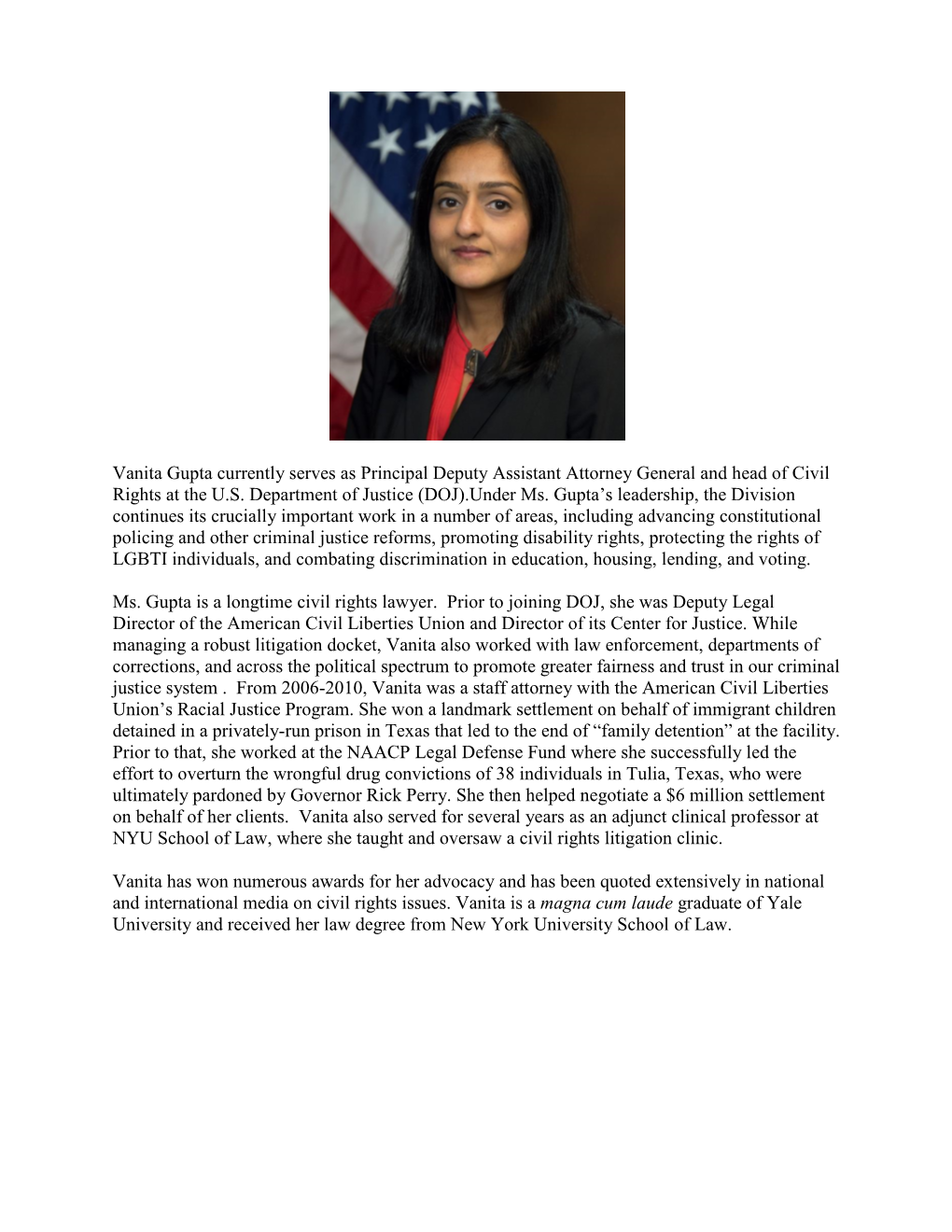 Vanita Gupta Currently Serves As Principal Deputy Assistant Attorney General and Head of Civil Rights at the U.S