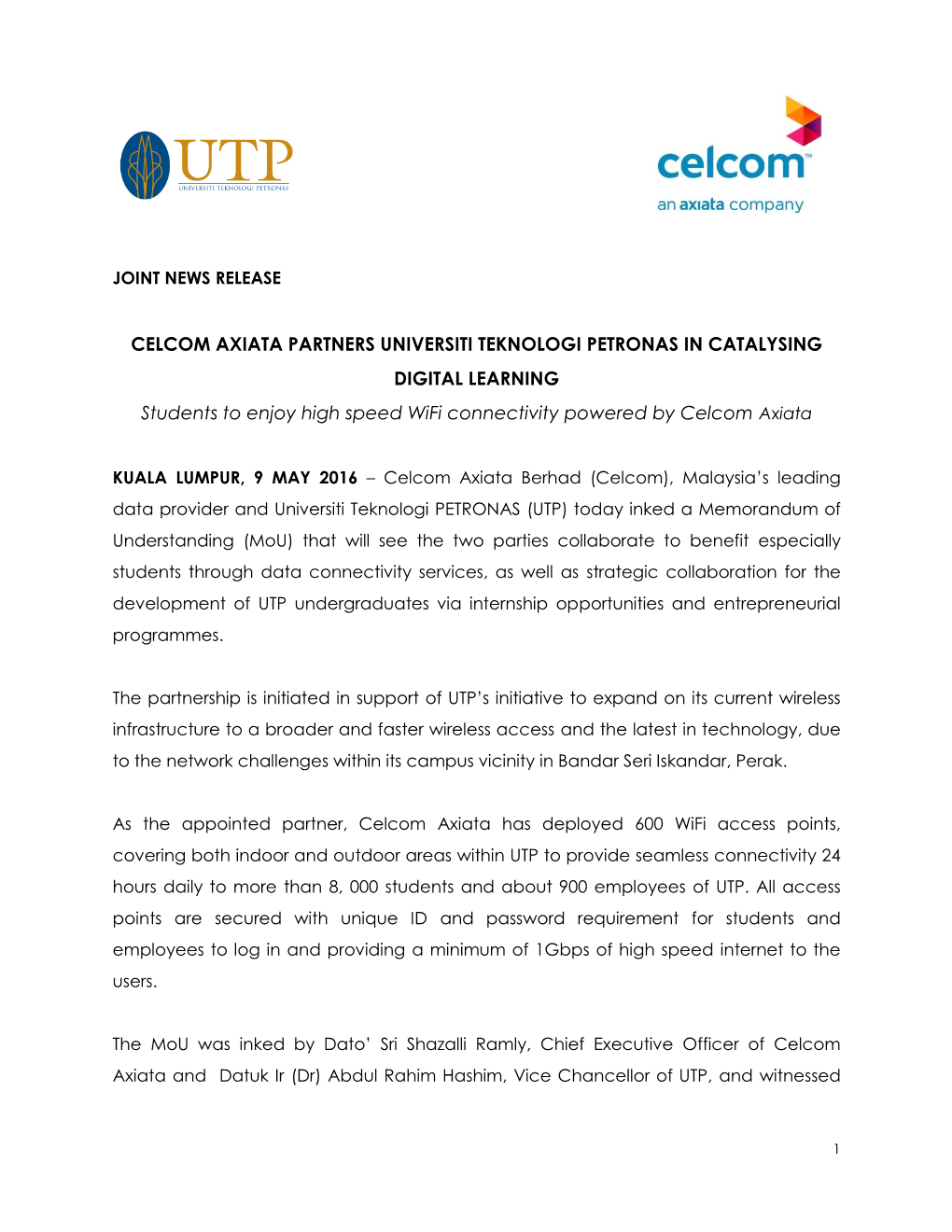 CELCOM AXIATA PARTNERS UNIVERSITI TEKNOLOGI PETRONAS in CATALYSING DIGITAL LEARNING Students to Enjoy High Speed Wifi Connectivity Powered by Celcom Axiata