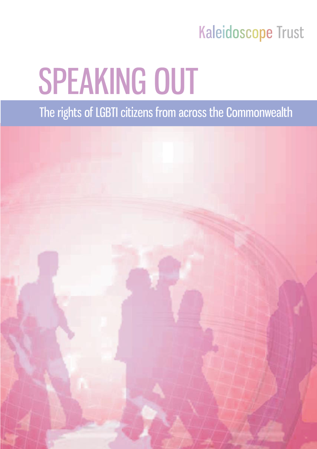 SPEAKING out the Rights of LGBTI Citizens from Across the Commonwealth