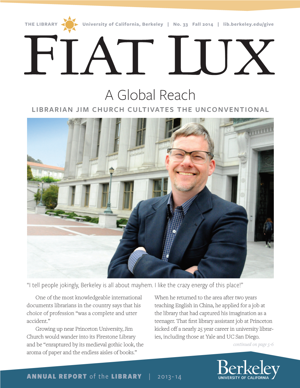 A Global Reach LIBRARIAN JIM CHURCH CULTIVATES the UNCONVENTIONAL