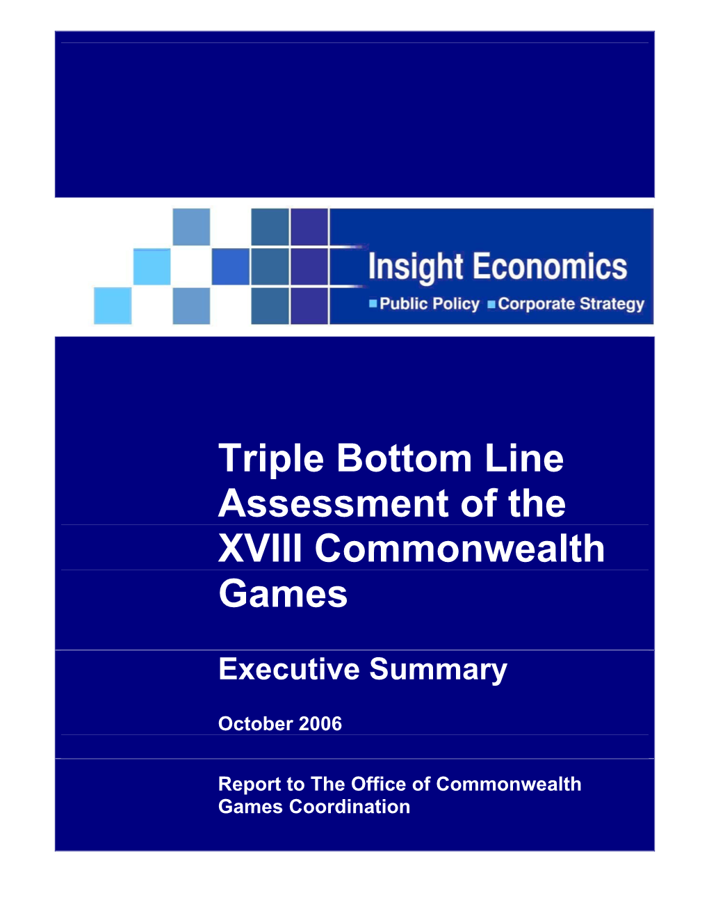 Triple Bottom Line Assessment of the XVIII Commonwealth Games
