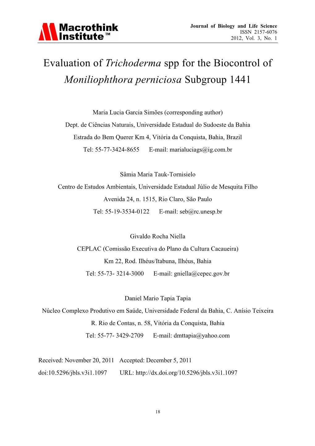 Evaluation of Trichoderma Spp for the Biocontrol of Moniliophthora Perniciosa Subgroup 1441