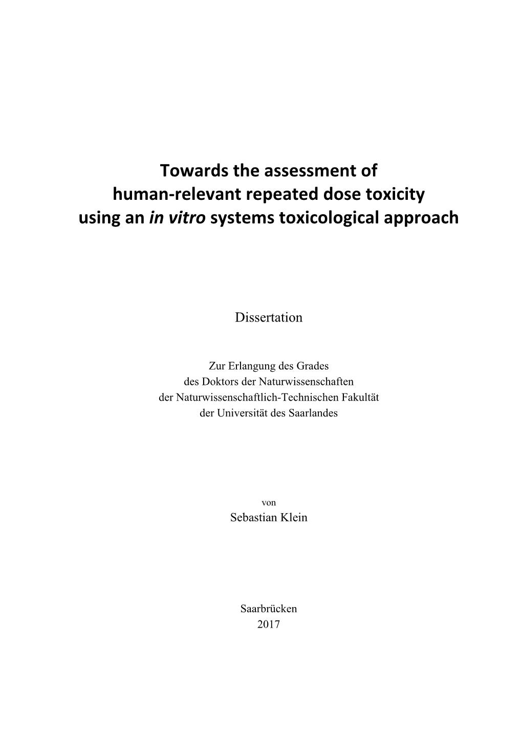 Towards the Assessment of Human-Relevant Repeated Dose Toxicity Using an in Vitro Systems Toxicological Approach