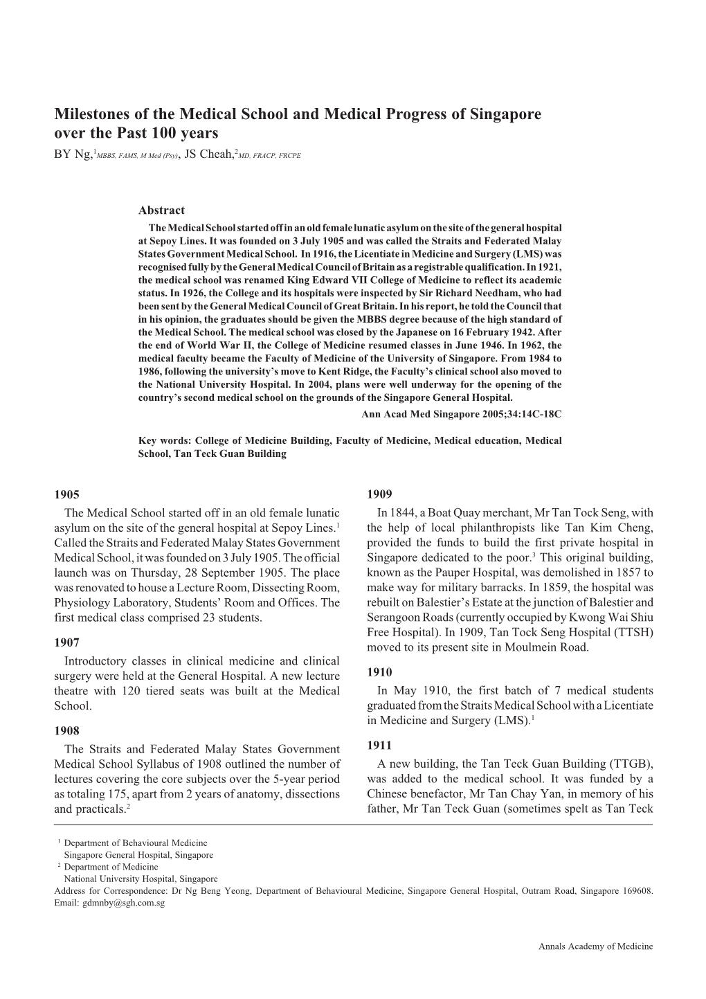 Milestones of the Medical School and Medical Progress of Singapore Over the Past 100 Years 1 2 by Ng, MBBS, FAMS, M Med (Psy), JS Cheah, MD, FRACP, FRCPE