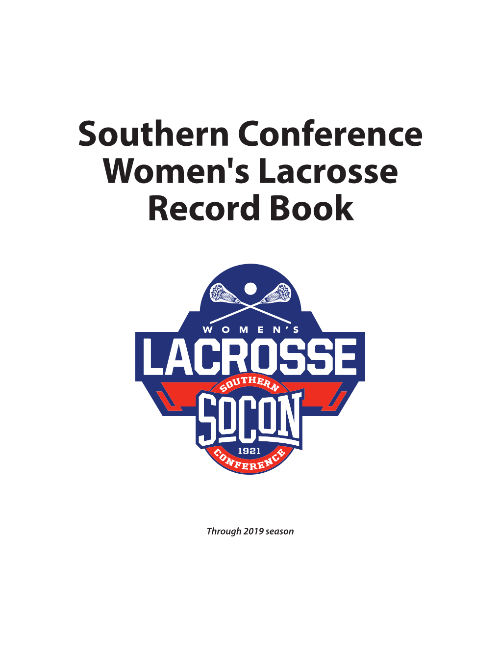 Southern Conference Women's Lacrosse Record Book