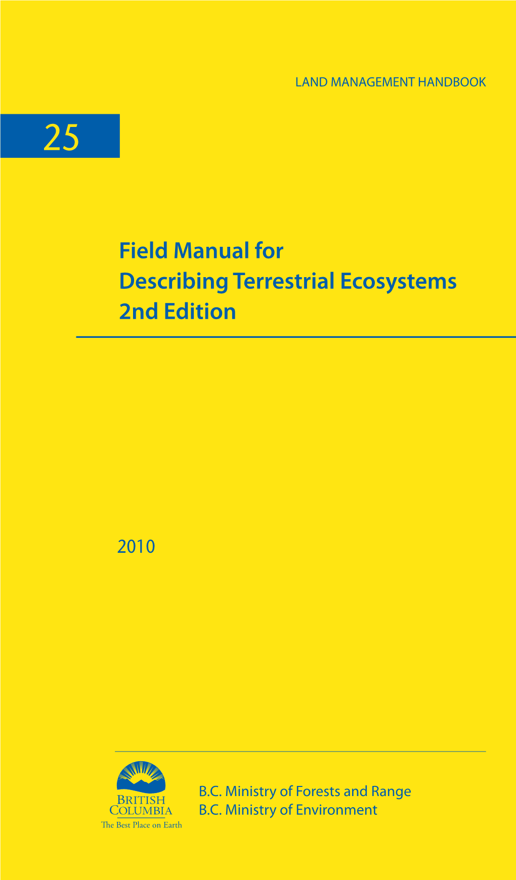 Field Manual for Describing Terrestrial Ecosystems 2Nd Edition