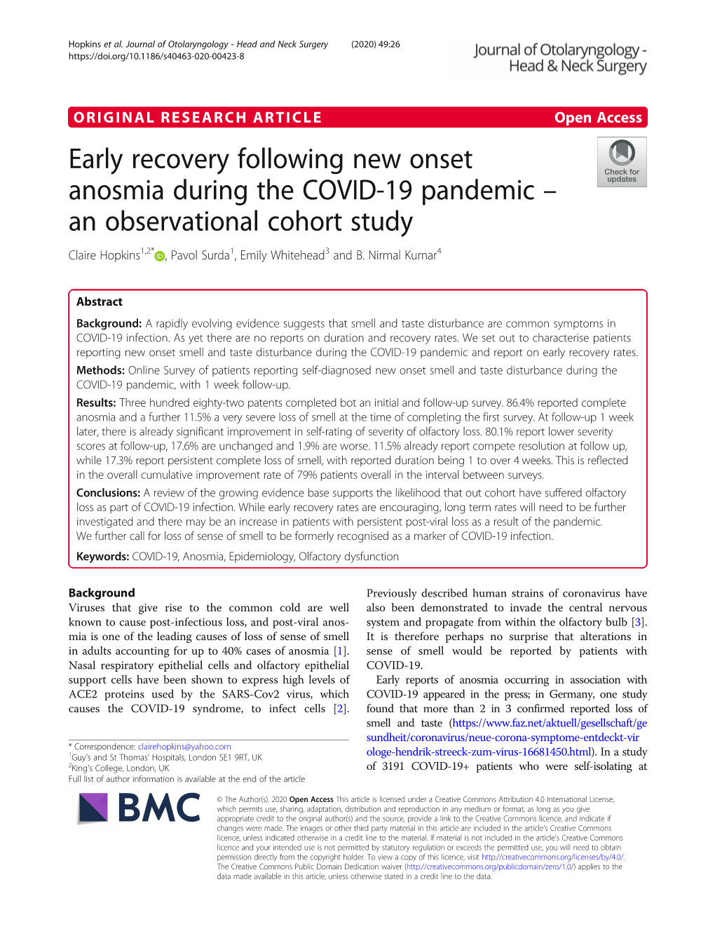 Early Recovery Following New Onset Anosmia During the COVID-19 Pandemic – an Observational Cohort Study Claire Hopkins1,2* , Pavol Surda1, Emily Whitehead3 and B