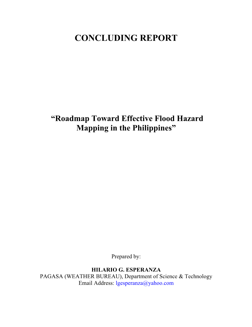 CONCLUDING REPORT “Roadmap Toward Effective Flood Hazard