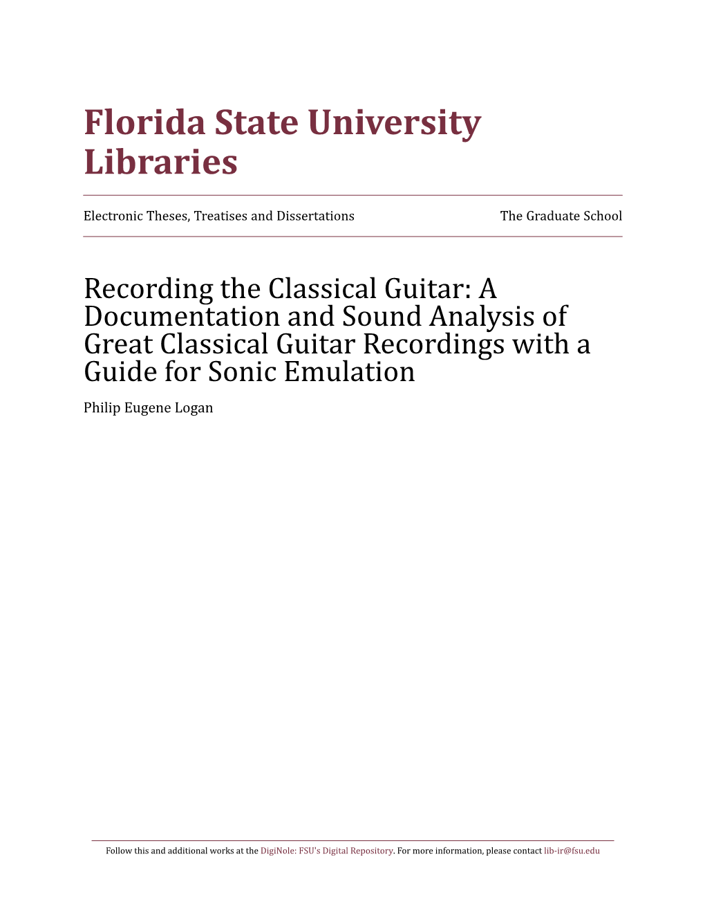 Recording the Classical Guitar: a Documentation and Sound Analysis of Great Classical Guitar Recordings with a Gphiulipi Edugeen Ef Olorga Nsonic Emulation
