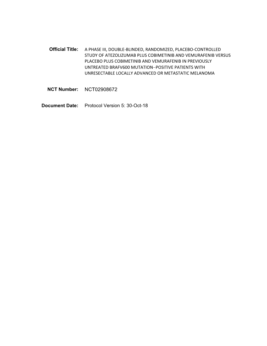 A Phase Iii, Double-Blinded, Randomized, Placebo-Controlled Study of Atezolizumab Plus Cobimetinib and Vemurafen