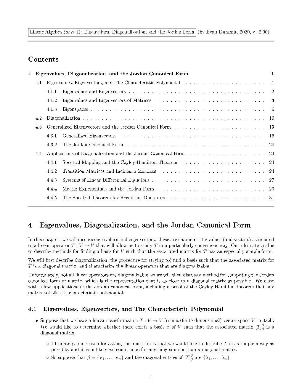 Eigenvalues, Diagonalization, and the Jordan Canonical Form 1 4.1 Eigenvalues, Eigenvectors, and the Characteristic Polynomial