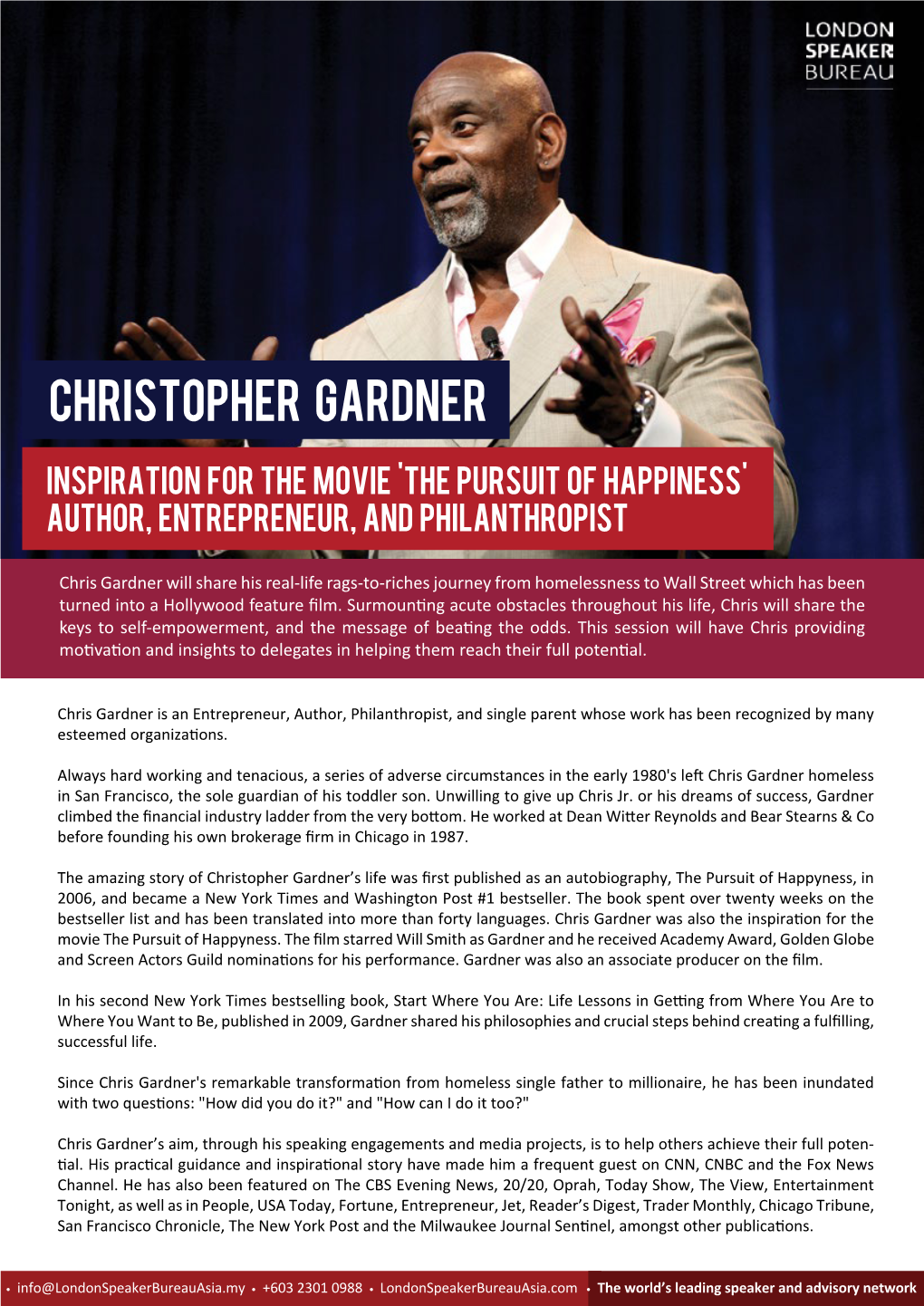 Chris Gardner Will Share His Real-Life Rags-To-Riches Journey from Homelessness to Wall Street Which Has Been Turned Into a Hollywood Feature ﬁlm