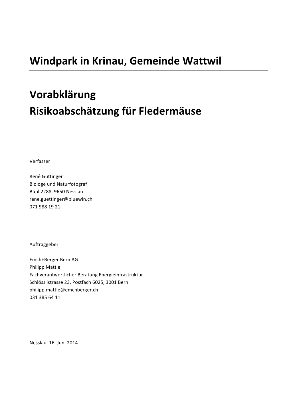 Windpark in Krinau, Gemeinde Wattwil Vorabklärung Risikoabschätzung Für Fledermäuse