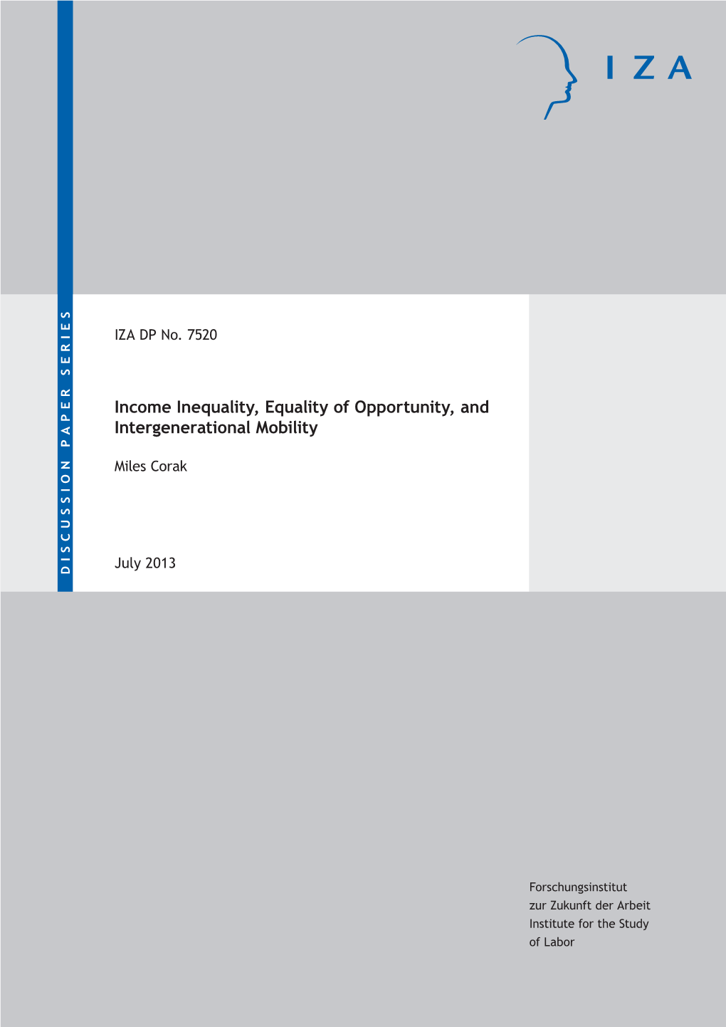 Income Inequality, Equality of Opportunity, and Intergenerational Mobility