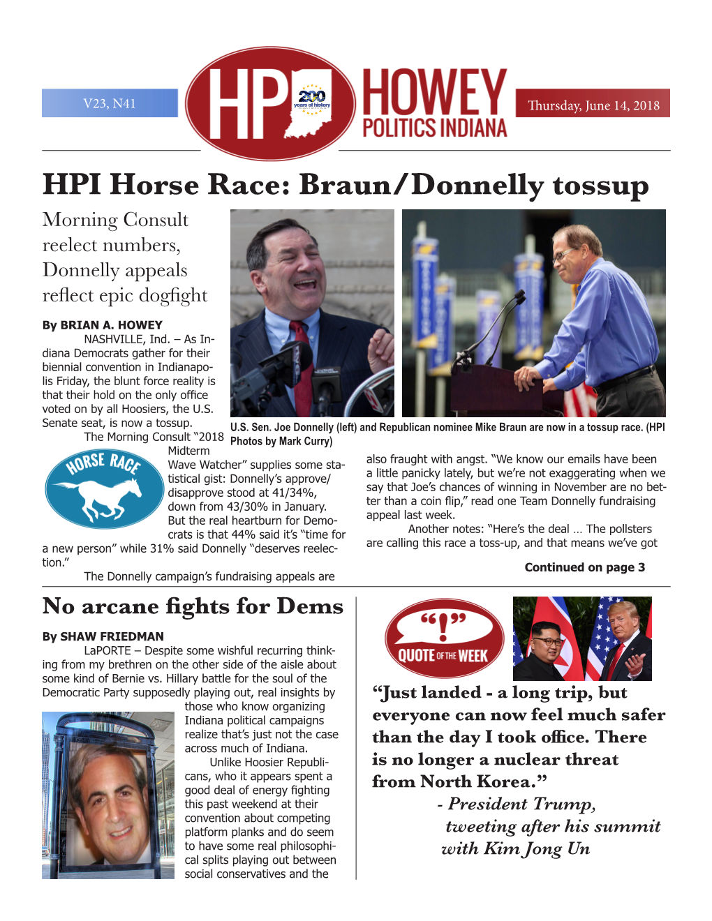 HPI Horse Race: Braun/Donnelly Tossup Morning Consult Reelect Numbers, Donnelly Appeals Reflect Epic Dogfight by BRIAN A