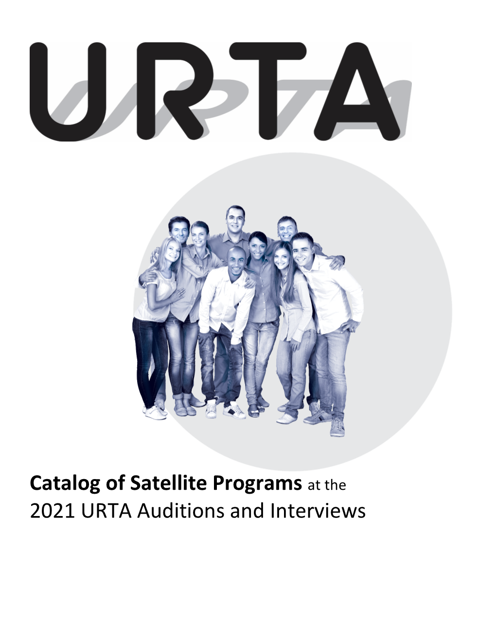 Catalog of Satellite Programs at the 2021 URTA Auditions and Interviews