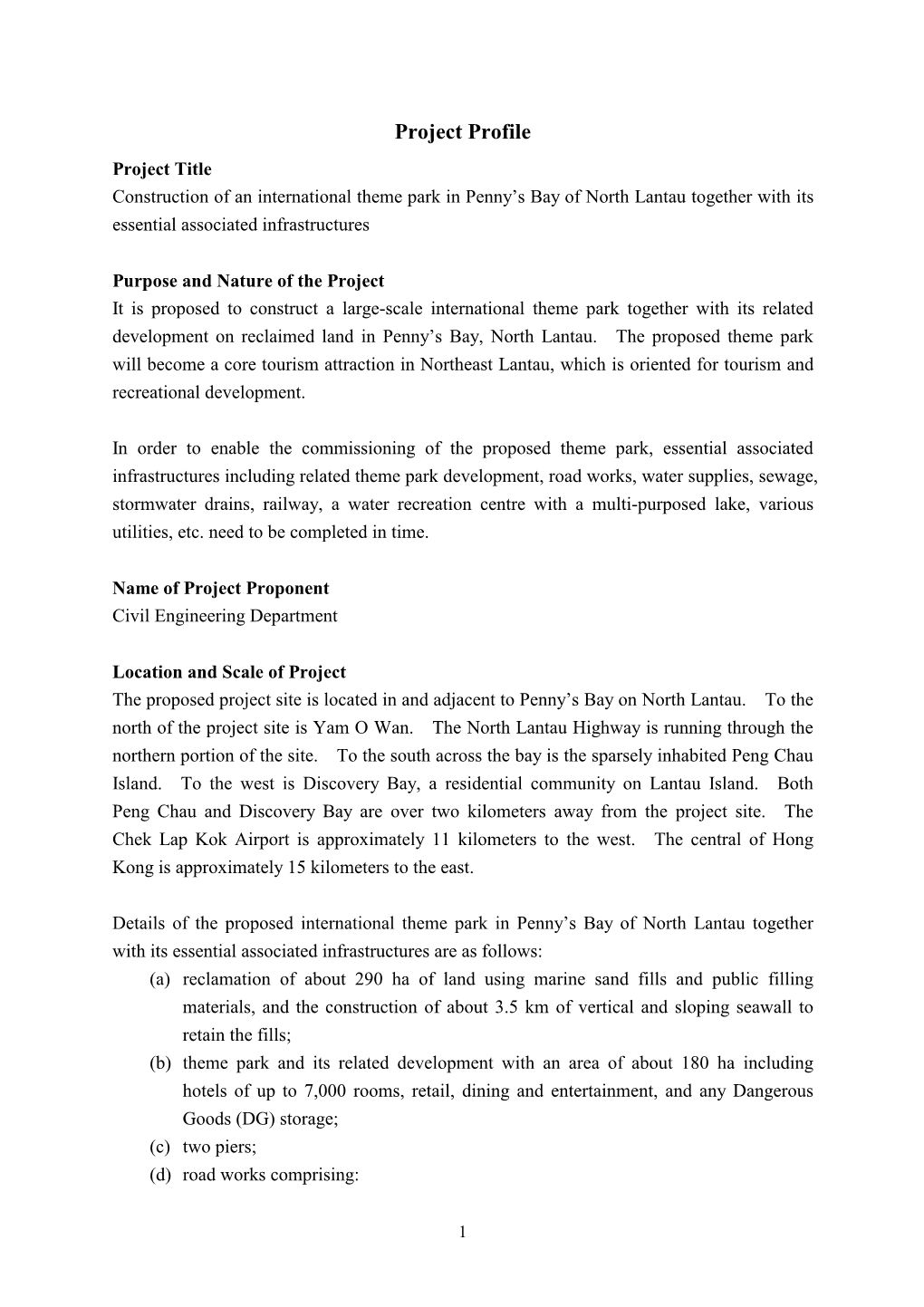 Project Profile Project Title Construction of an International Theme Park in Penny’S Bay of North Lantau Together with Its Essential Associated Infrastructures