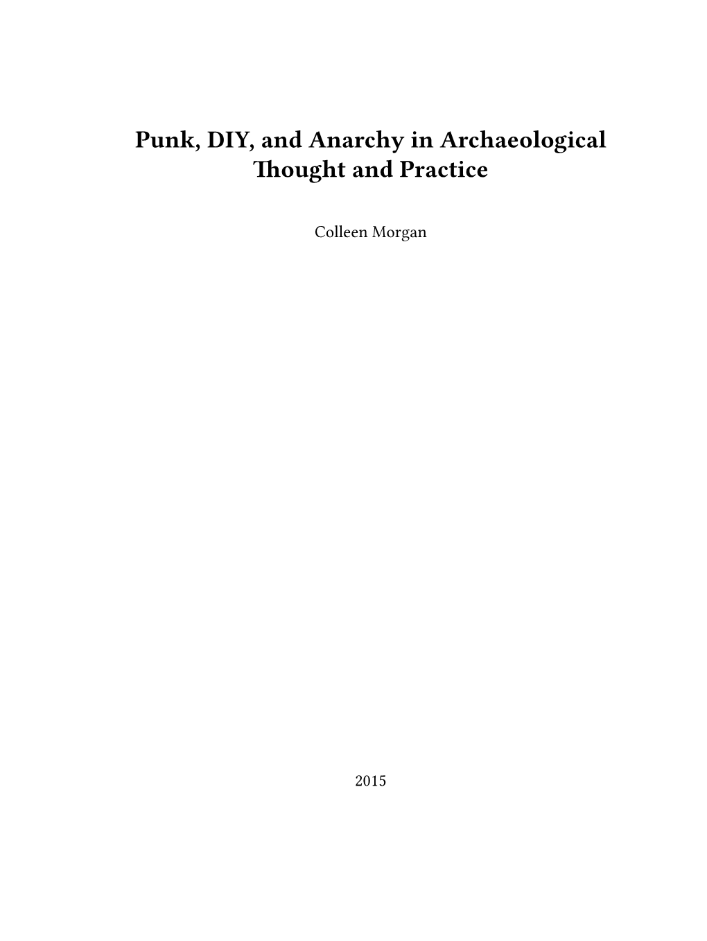 Punk, DIY, and Anarchy in Archaeological Thought and Practice