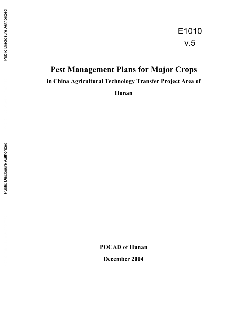Pest Management Plans for Major Crops in China Agricultural Technology Transfer Project Area of Hunan
