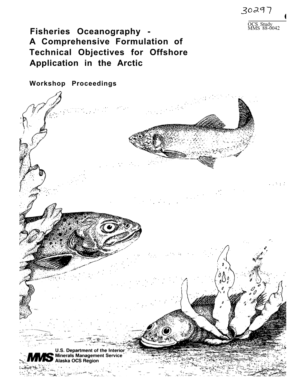 Fisheries Oceanography - MMS 88-0042 a Comprehensive Formulation of Technical Objectives for Offshore Application in the Arctic