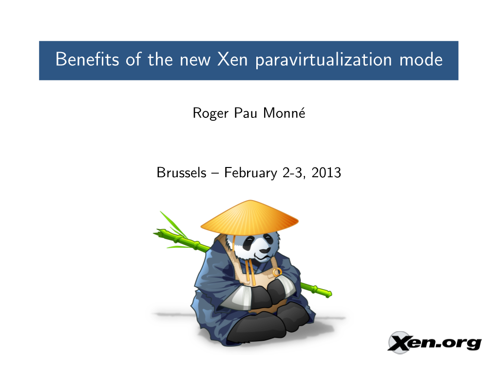 Benefits of the New Xen Paravirtualization Mode