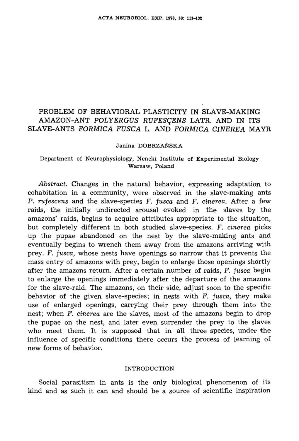 Problem of Behavioral Plasticity in Slave-Making Amazon-Ant Polyergus Rufescens Latr
