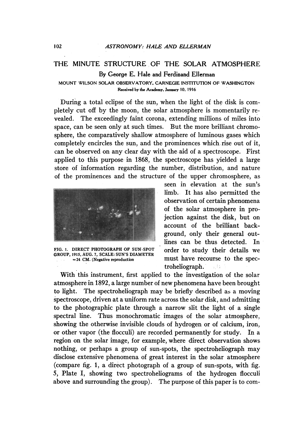 THE MINUTE STRUCTURE of the SOLAR ATMOSPHERE by George E