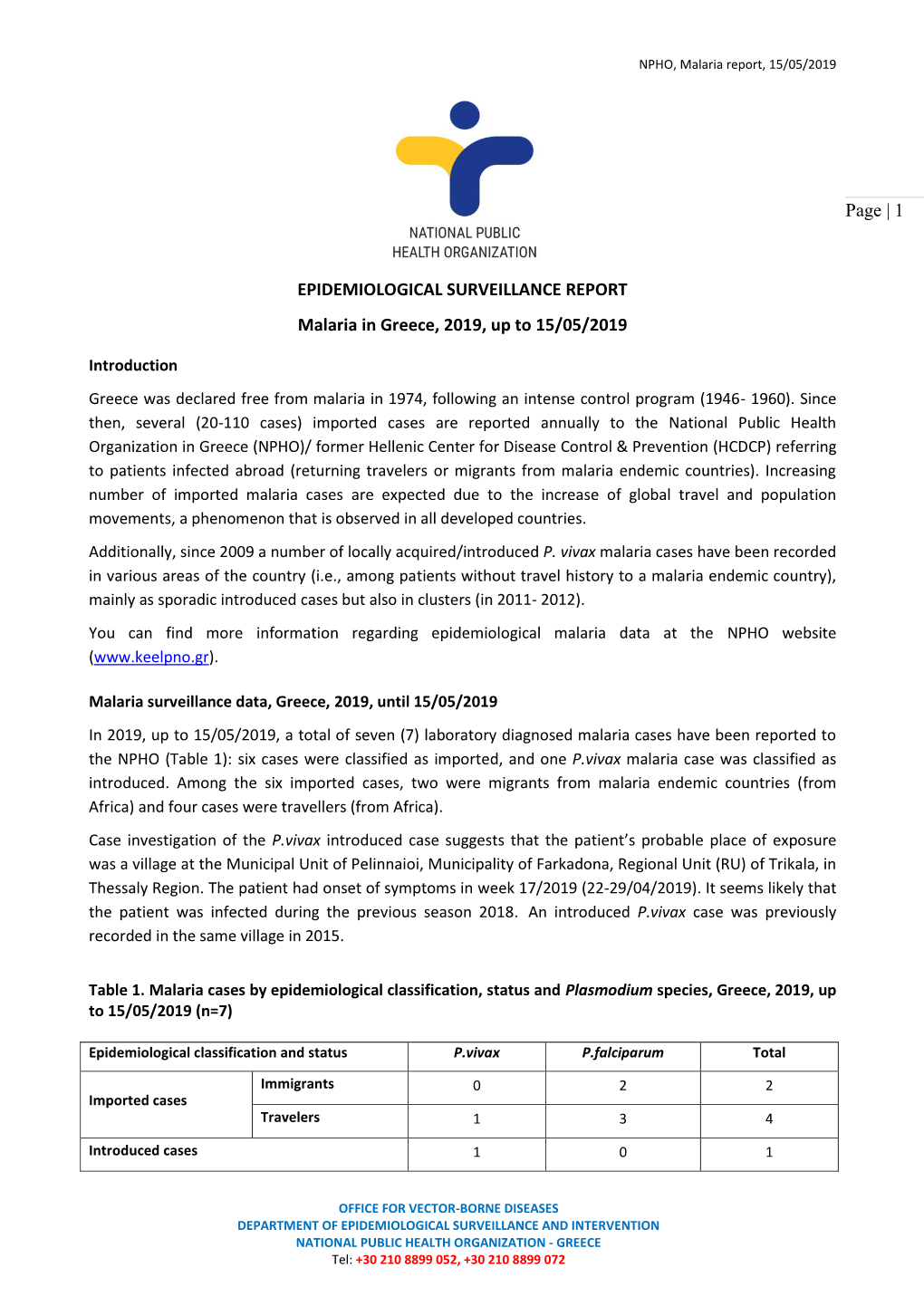 Page | 1 EPIDEMIOLOGICAL SURVEILLANCE REPORT Malaria