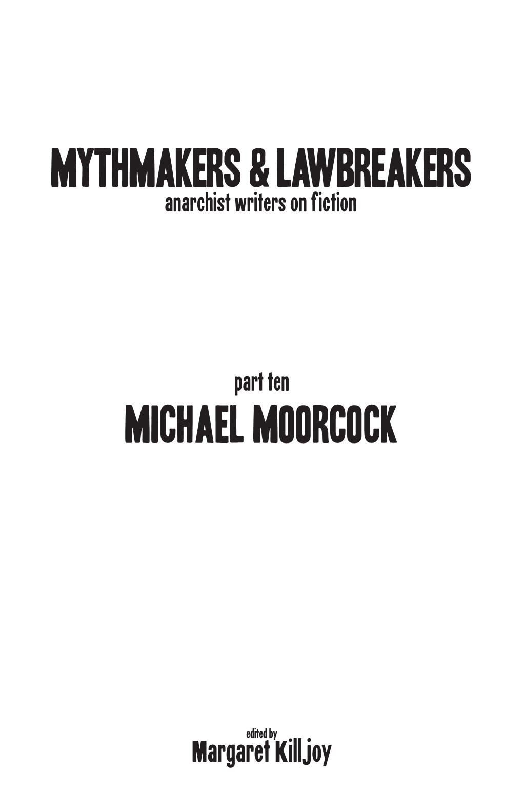 Mythmakers & Lawbreakers