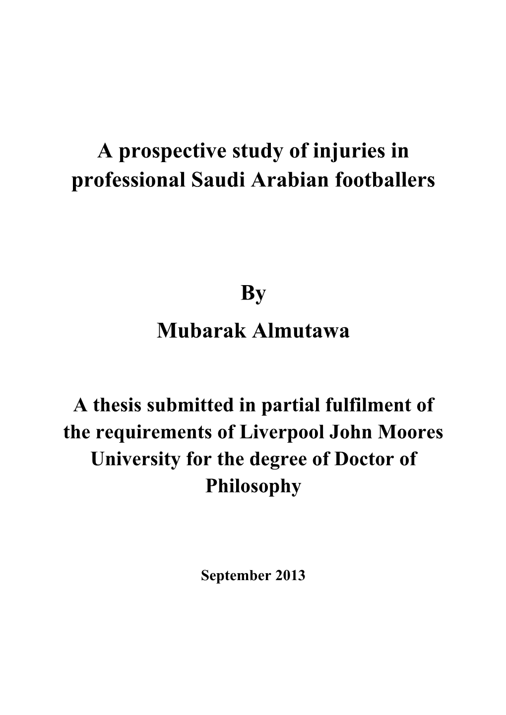 A Prospective Study of Injuries in Professional Saudi Arabian Footballers