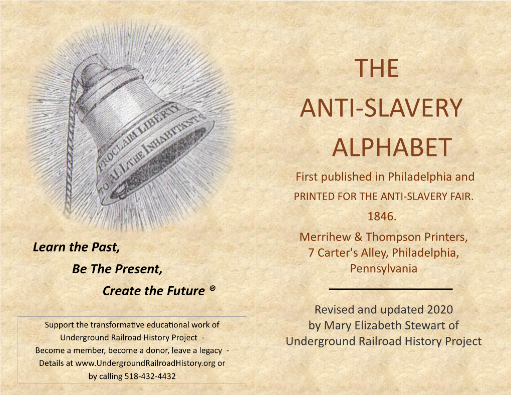 THE ANTI-SLAVERY ALPHABET First Published in Philadelphia and PRINTED for the ANTI-SLAVERY FAIR