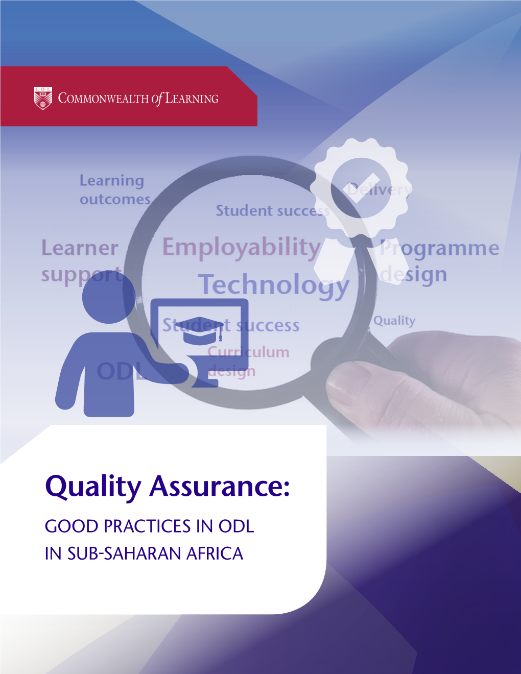 Quality Assurance: GOOD PRACTICES in ODL in SUB-SAHARAN AFRICA