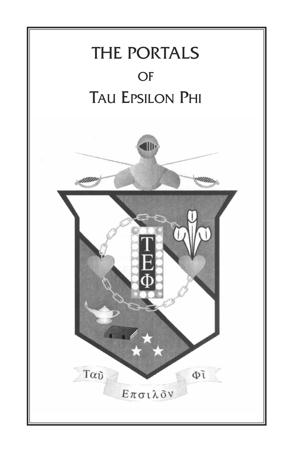 THE PORTALS of TAU EPSILON PHI TEP.Pledgebook-3.30.11 4/1/11 10:25 AM Page Ii