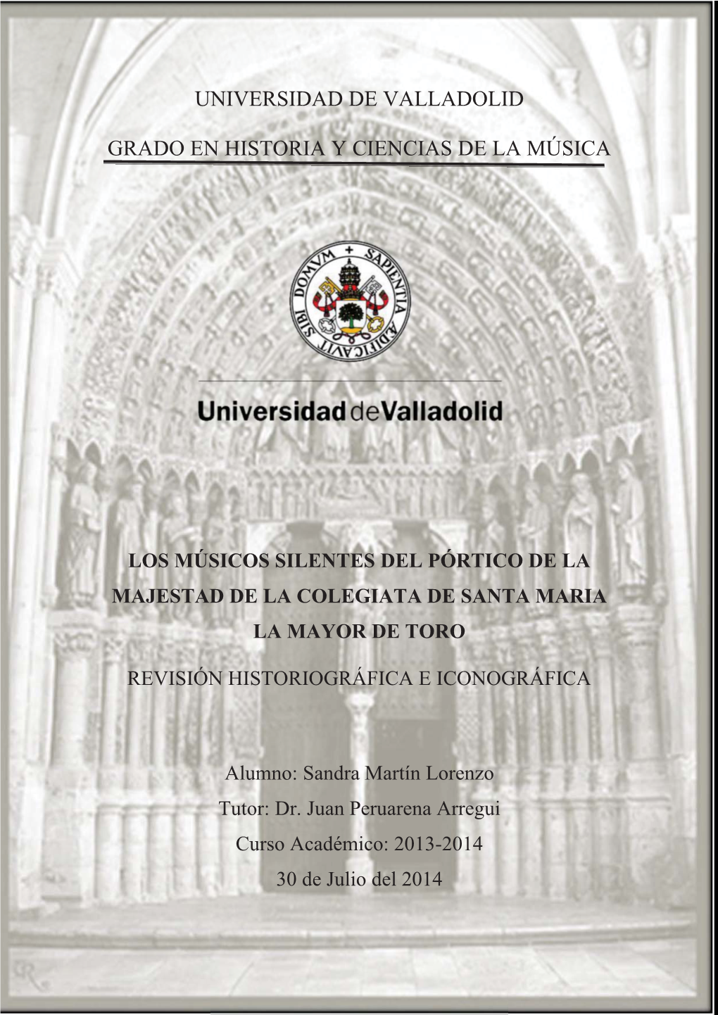 Los Músicos Silentes Del Pórtico De La Majestad De La Colegiata De Santa Maria La Mayor De Toro