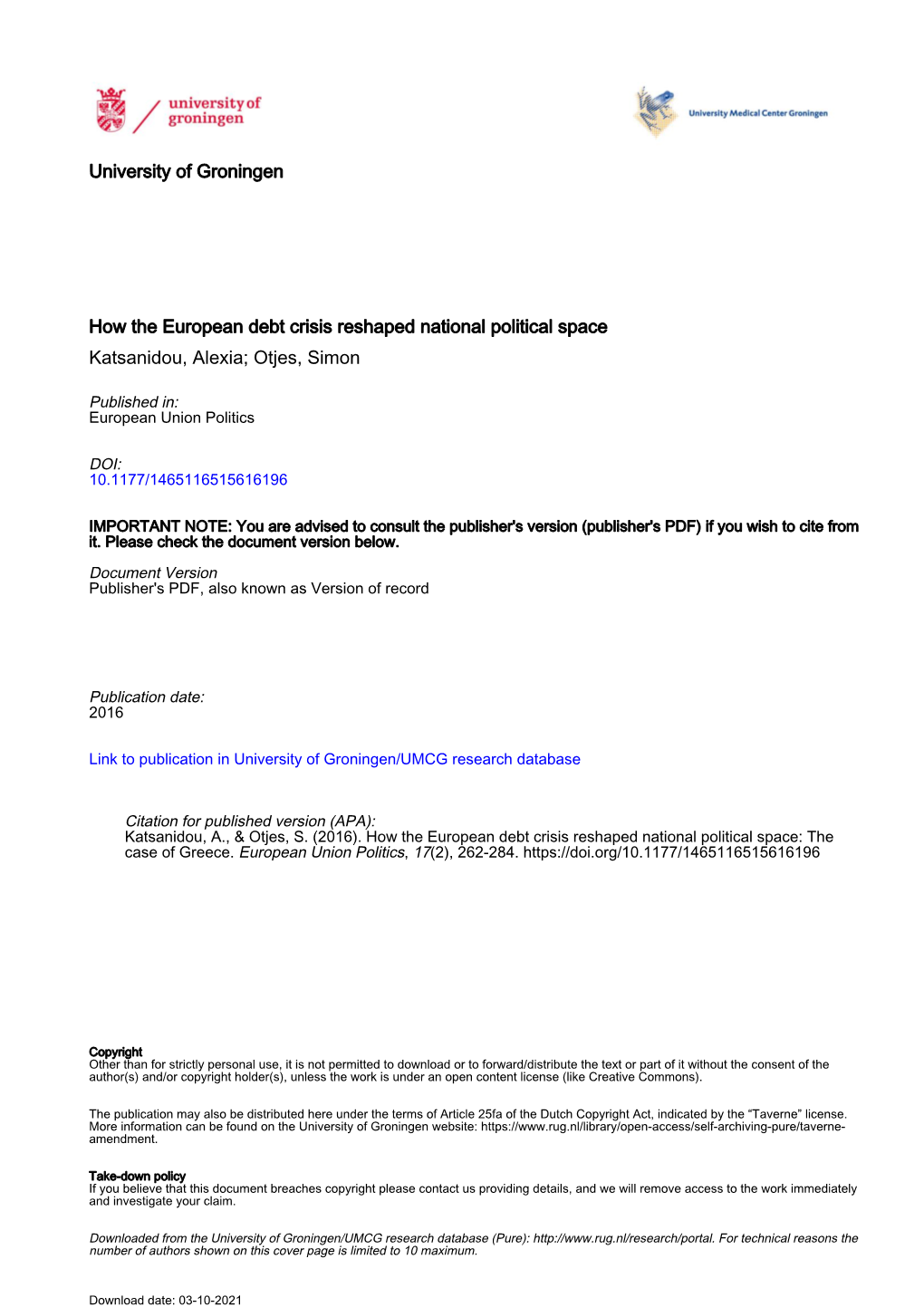 How the European Debt Crisis Reshaped National Political Space Katsanidou, Alexia; Otjes, Simon