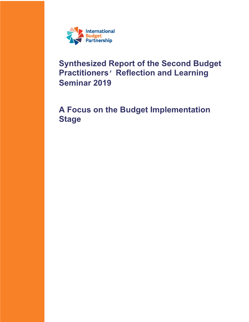 Synthesized Report of the Second Budget Practitioners' Reflection And