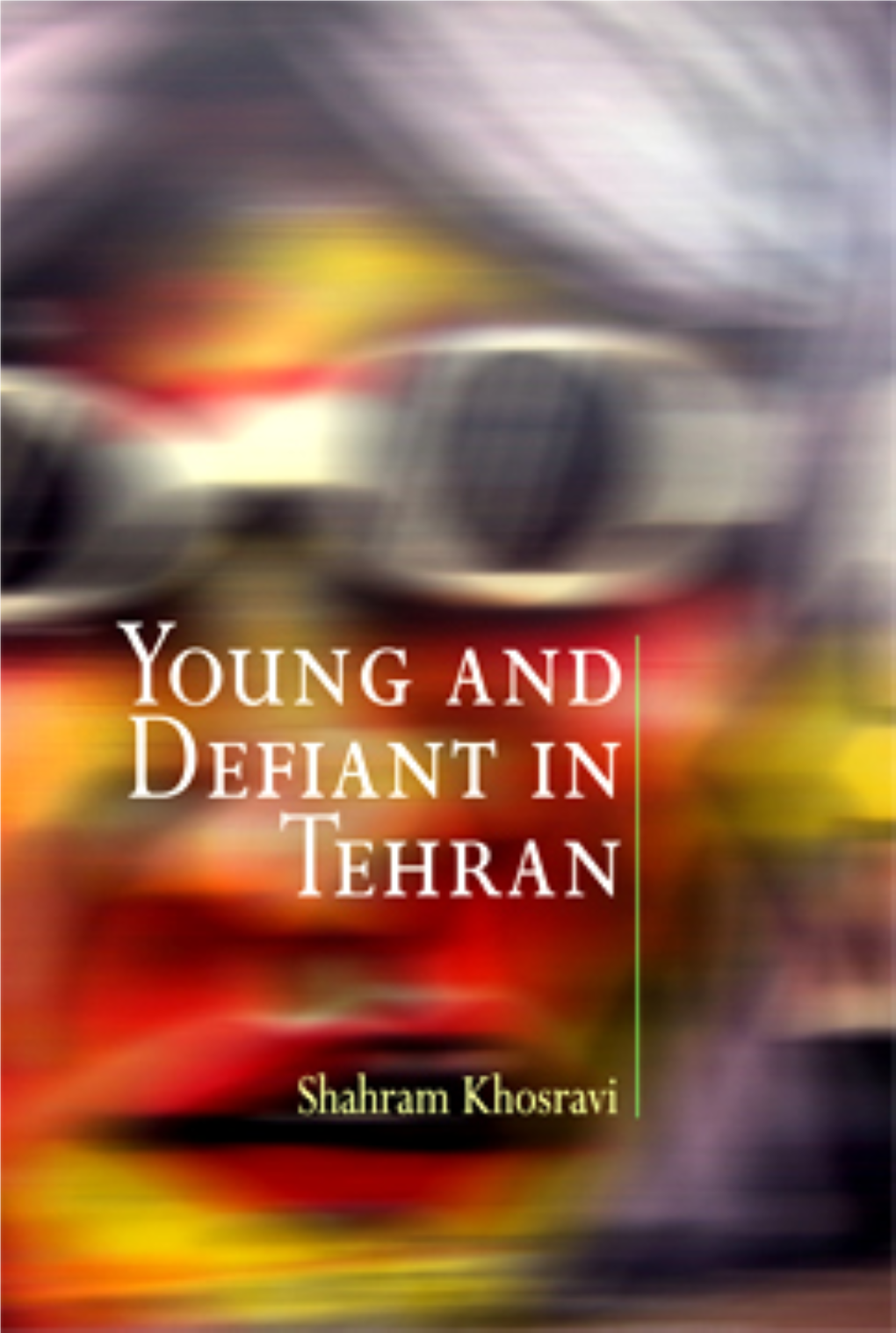 Young and Defiant in Tehran 9218-Young & Defiant in Tehran 9/18/07 2:44 PM Page Ii