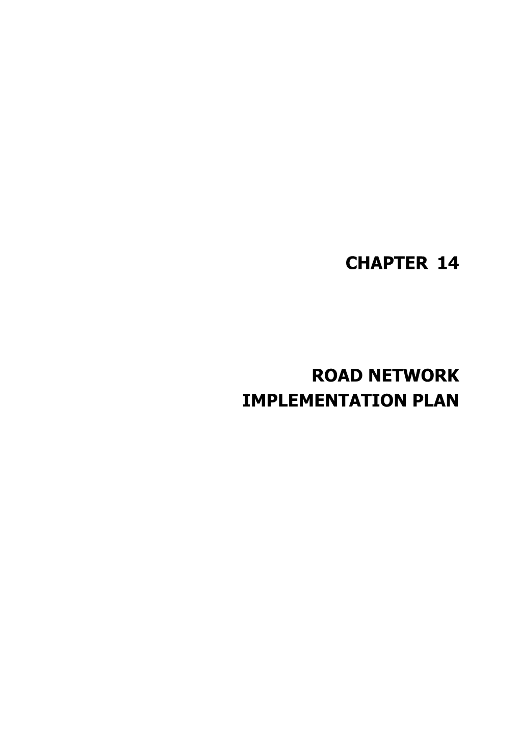 Chapter 14 Road Network Implementation Plan