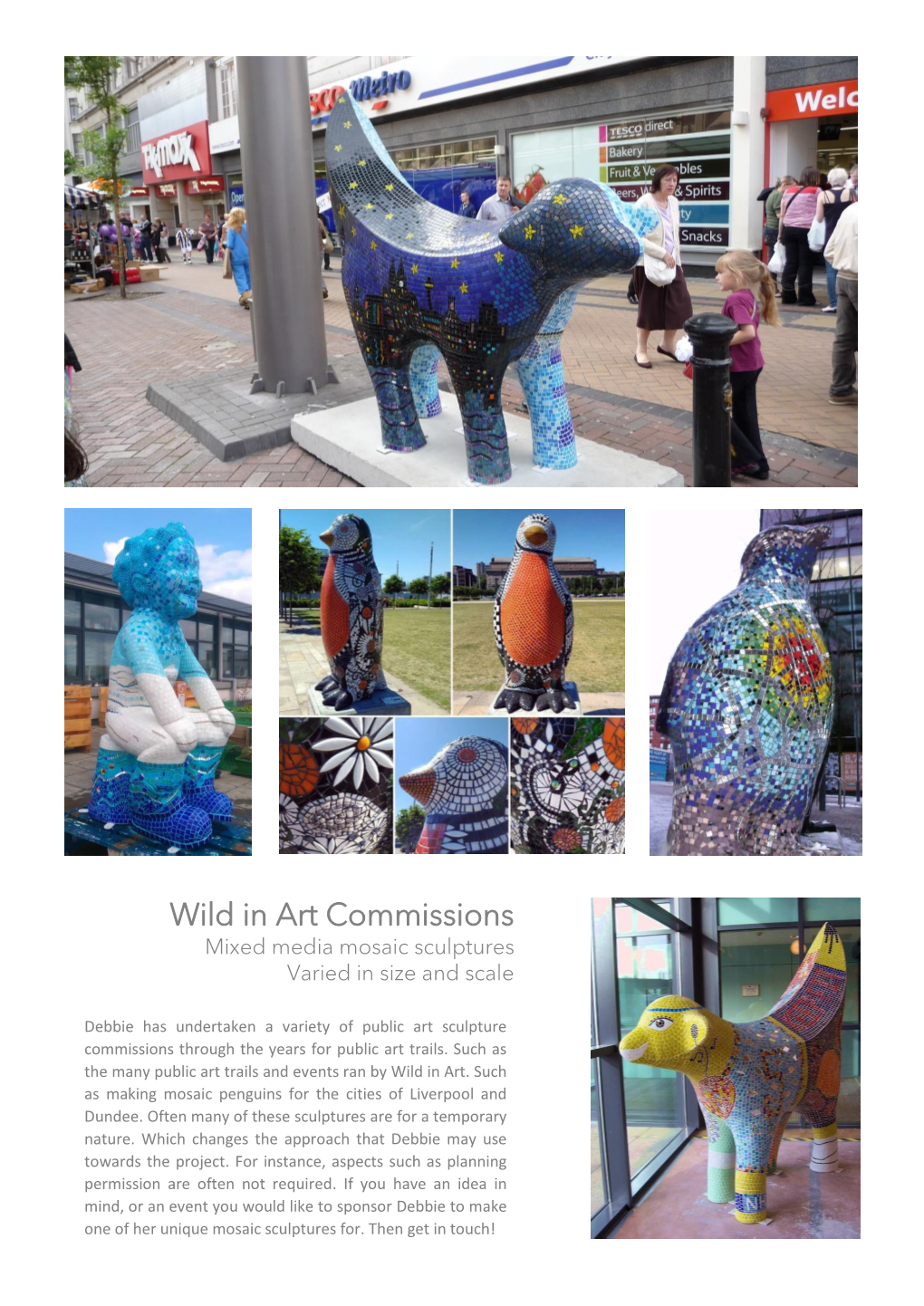 Wild in Art Commissions Mixed Media Mosaic Sculptures Varied in Size and Scale