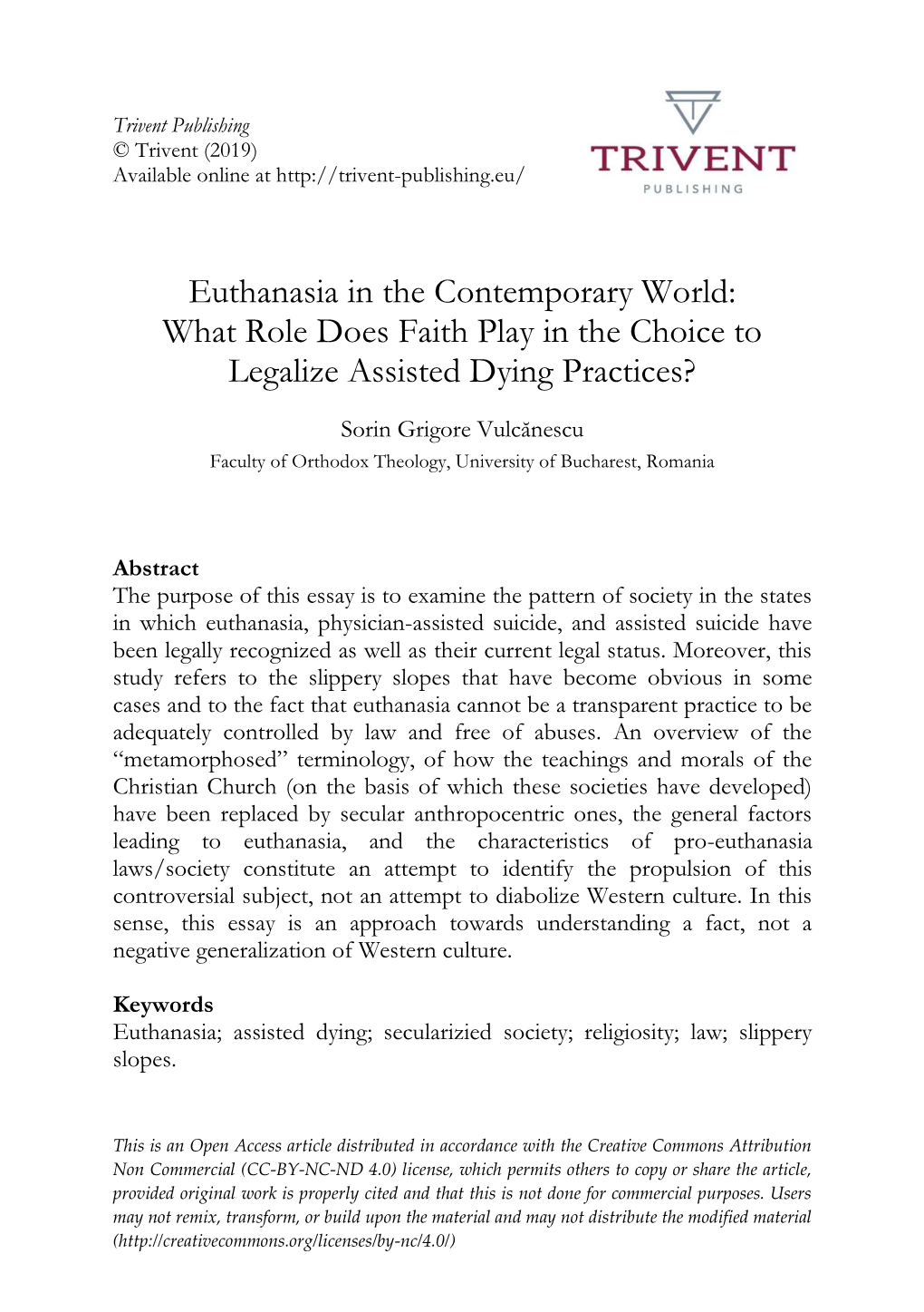 Euthanasia in the Contemporary World: What Role Does Faith Play in the Choice to Legalize Assisted Dying Practices?
