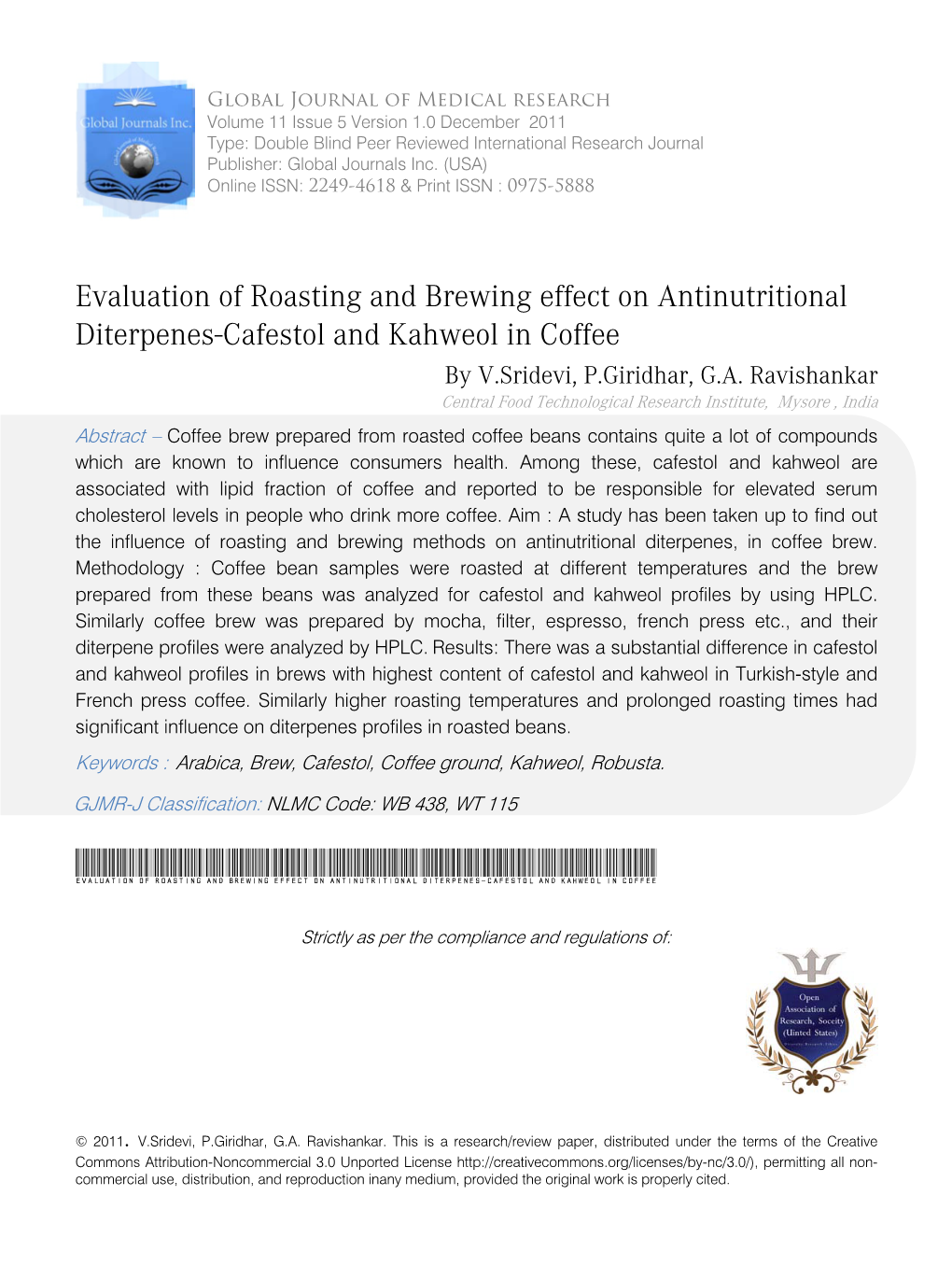 Evaluation of Roasting and Brewing Effect on Antinutritional Diterpenes-Cafestol and Kahweol in Coffee by V.Sridevi, P.Giridhar, G.A