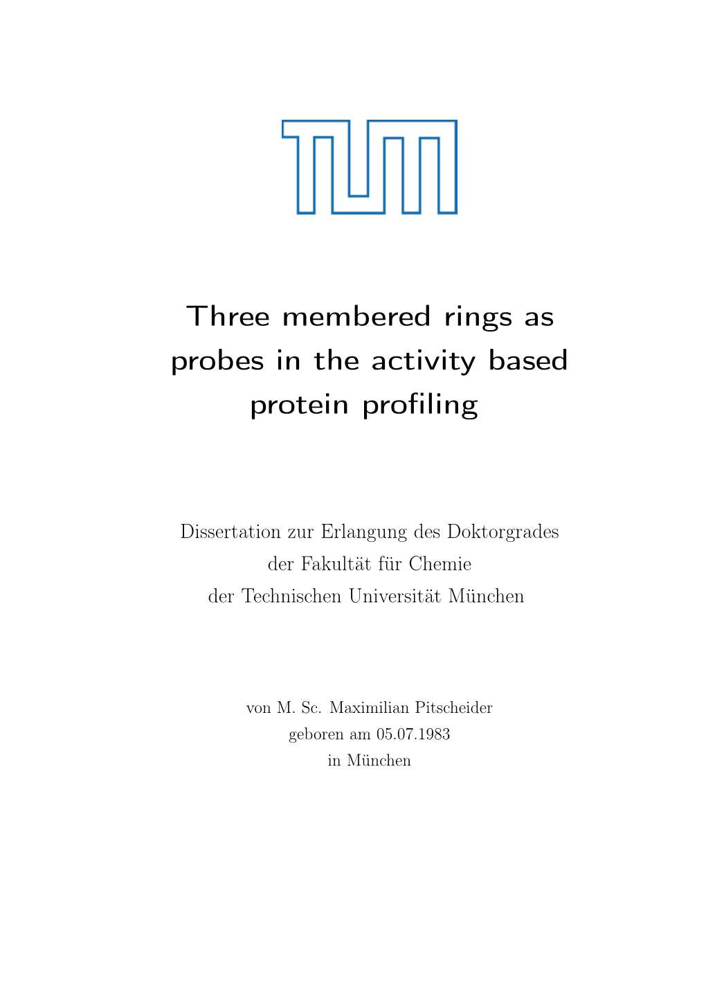 Three Membered Rings As Probes in the Activity Based Protein Profiling