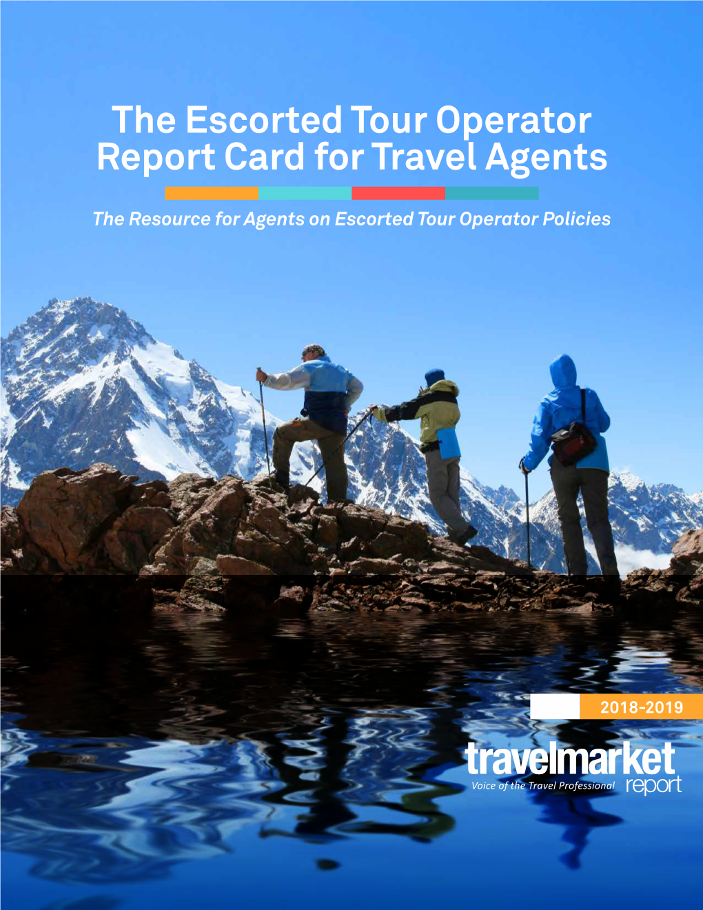 The Escorted Tour Operator Report Card for Travel Agents