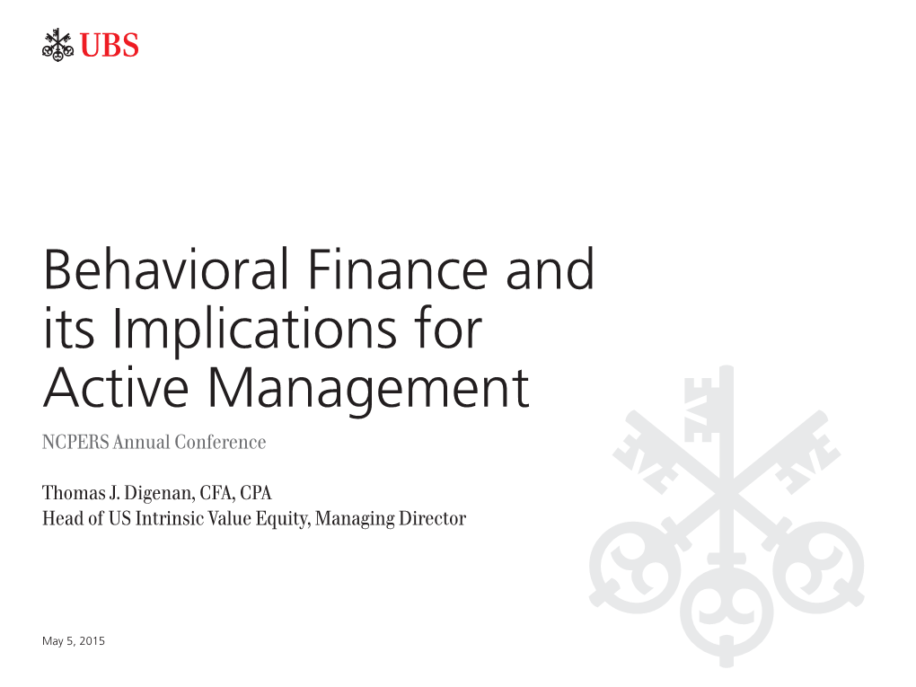 Behavioral Finance and Its Implications for Active Management NCPERS Annual Conference