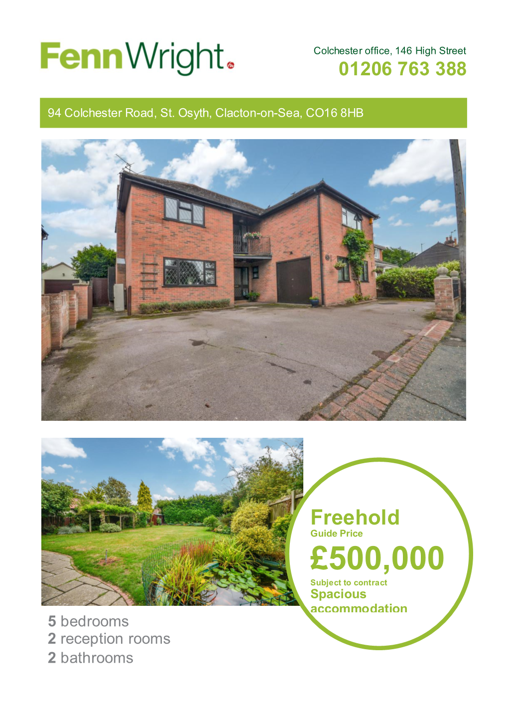 £500,000 Subject to Contract Spacious Accommodation 5 Bedrooms 2 Reception Rooms 2 Bathrooms