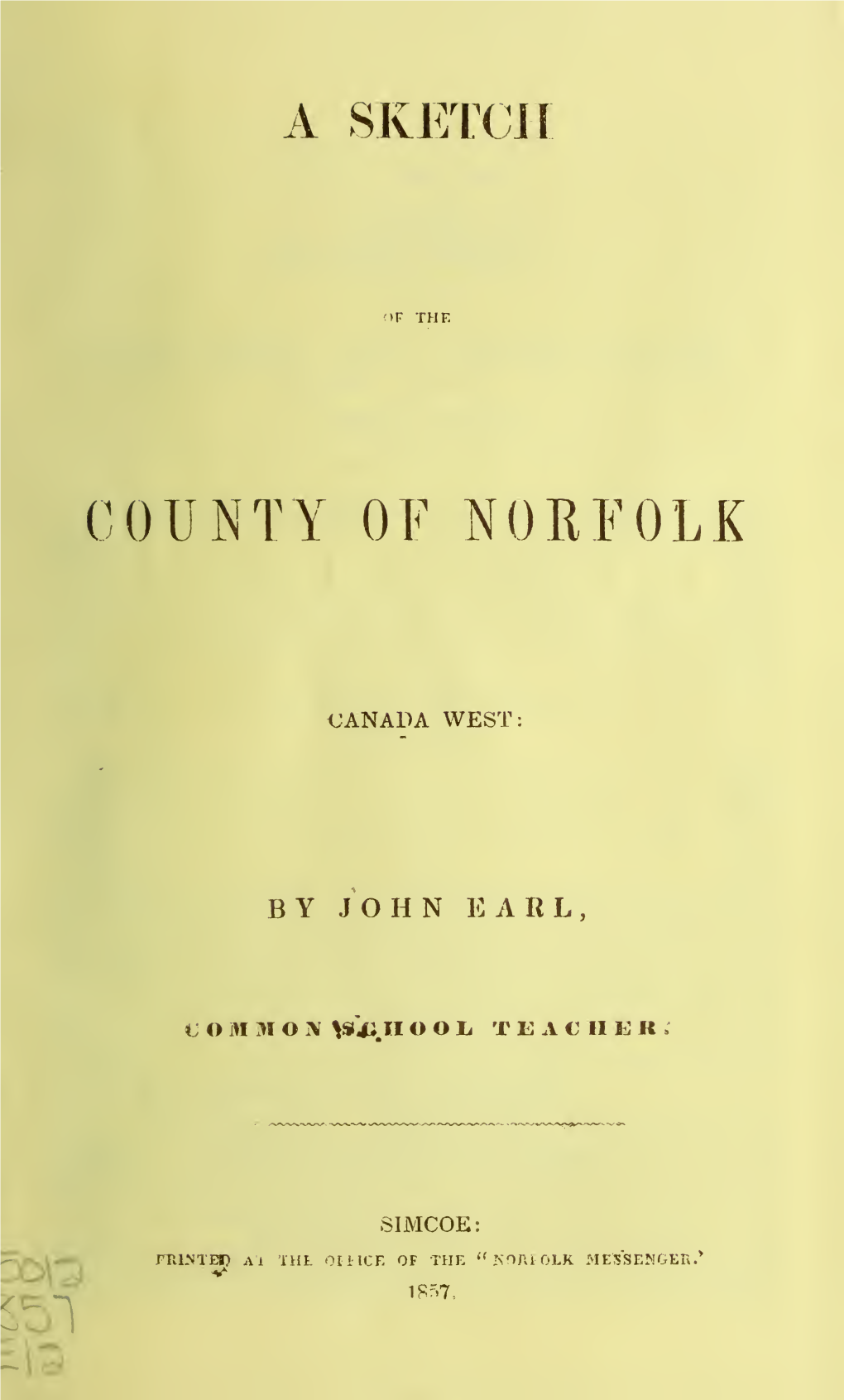 Sketch of the County of Norfolk Canada West