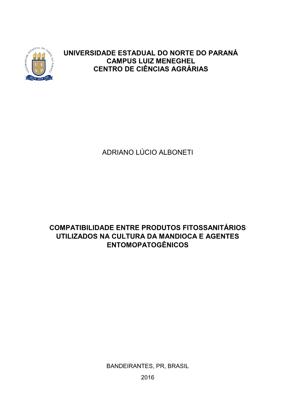 Universidade Estadual Do Norte Do Paraná Campus Luiz Meneghel Centro De Ciências Agrárias