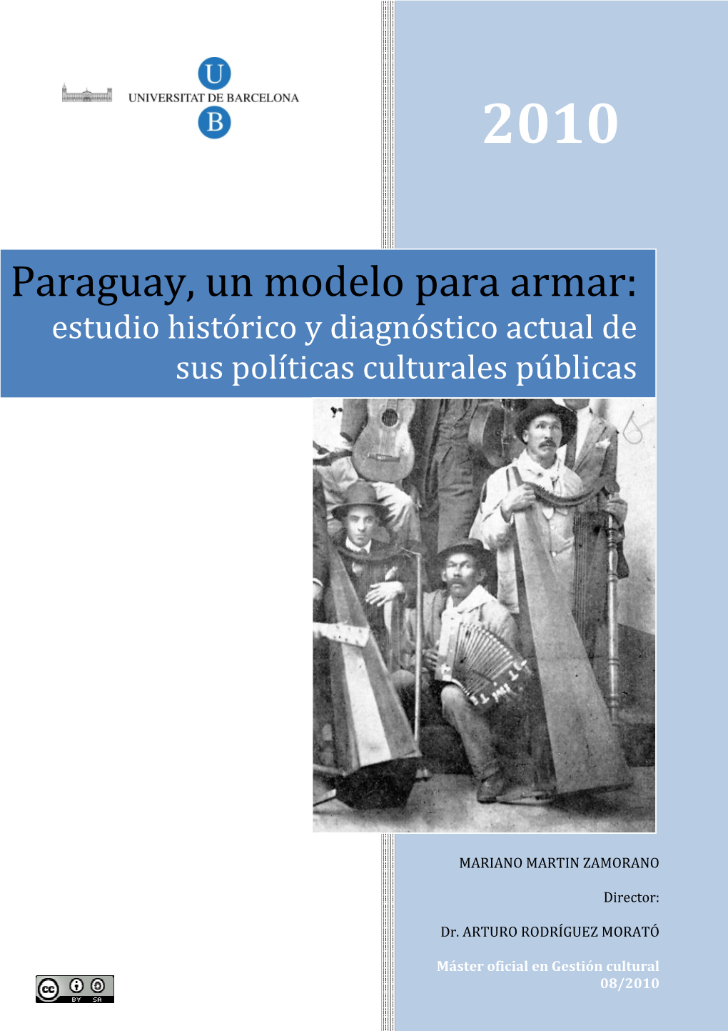 Paraguay, Un Modelo Para Armar: Diagnostico De Sus Políticas Culturales Públicas